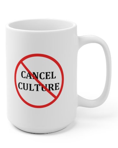 No Cancel Culture coffee mug